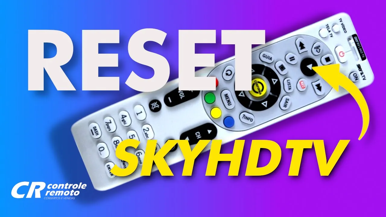 Controle remoto SKY HDTV como reiniciar para voltar as configurações de fábrica.